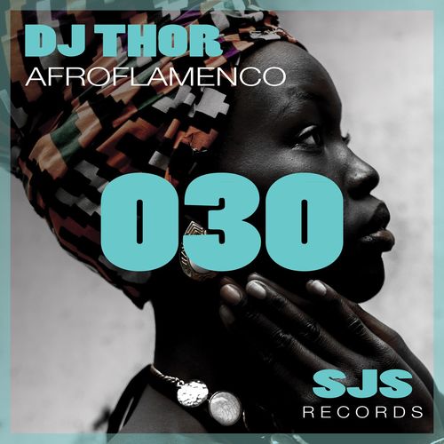 D.J. Thor - Afroflamenco / Sjs Records