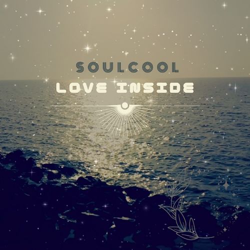 Soulcool - Love Inside / Independent