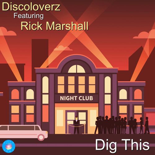 Discoloverz ft Rick Marshall - Dig This / Disco Down