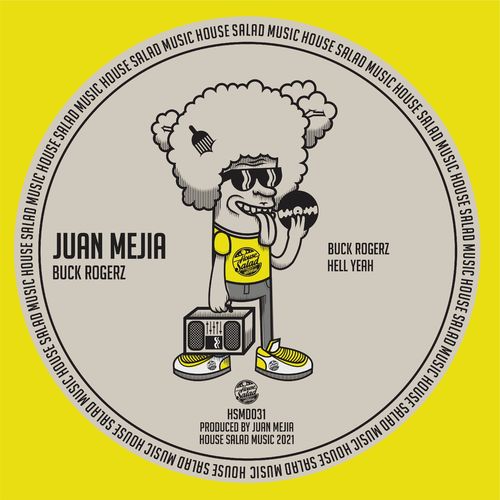Juan Mejia - Buck Rogerz / House Salad Music