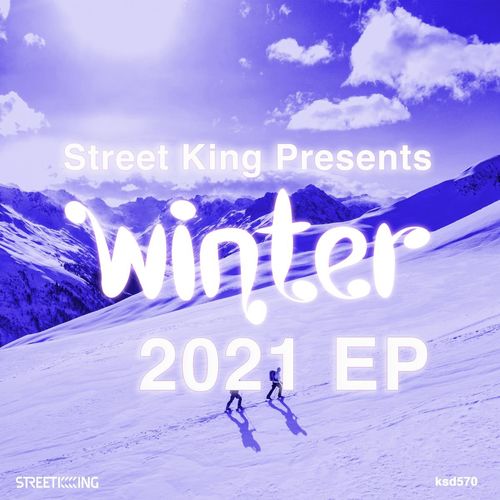 VA - Street King presents Winter 2021 EP / Street King