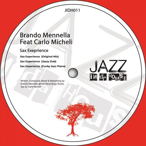 Brando Mennella ft Carlo Micheli - Sax Experience / Jazz In Da House