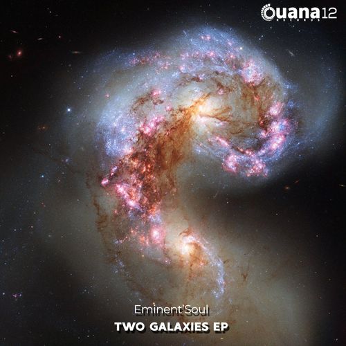 Eminent'Soul - Two Galaxies / Ouana Records