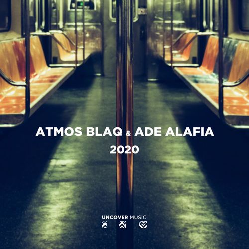 Atmos Blaq & Ade Alafia - 2020 / Uncover Music