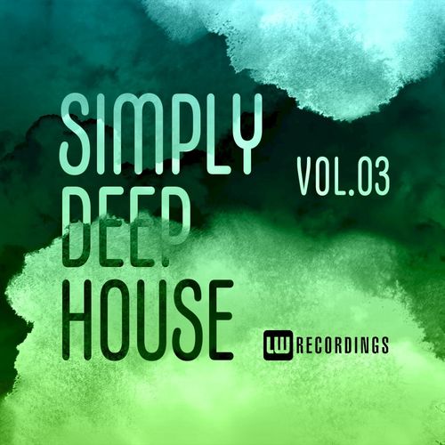 VA - Simply Deep House, Vol. 03 / LW Recordings
