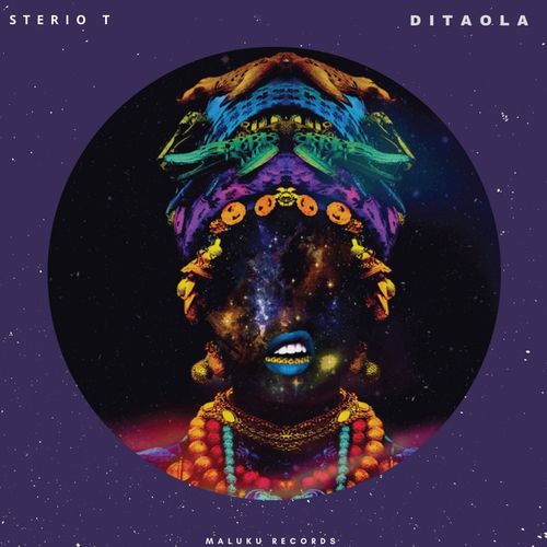 Sterio T & San Ngoma - Ditaola / Maluku Records