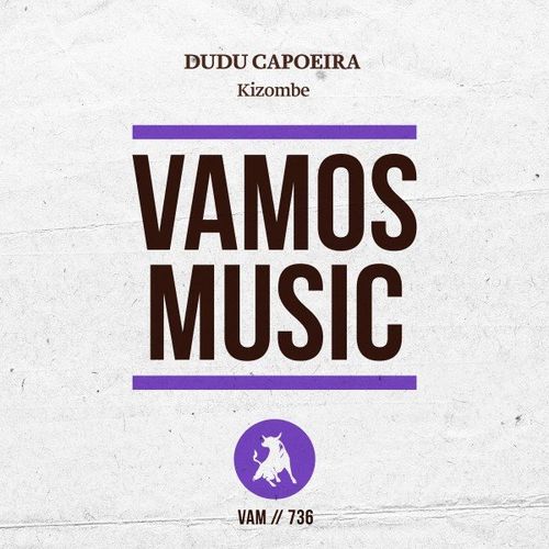 Dudu Capoeira - Kizombe / Vamos Music