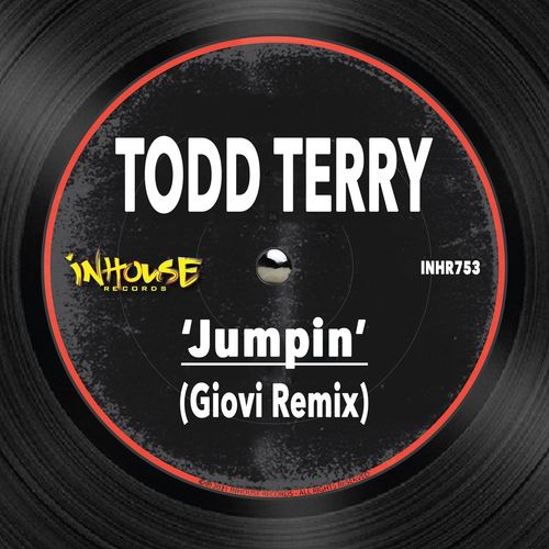 Todd Terry ft Jocelyn Brown & Martha Wash - Jumpin (Giovi Remix) / InHouse Records