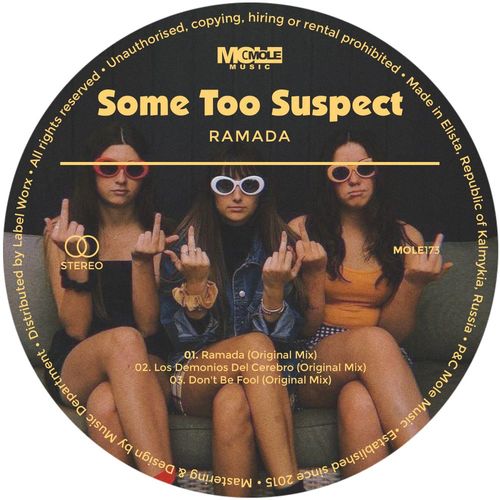 Some Too Suspect - Ramada / Mole Music