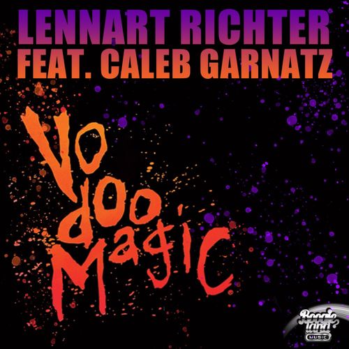 Lennart Richter ft Caleb Garnatz - Vodoo Magic / Boogie Land Music