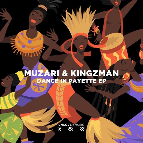 Muzari & Kingzman - Dance In Payette / Uncover Music