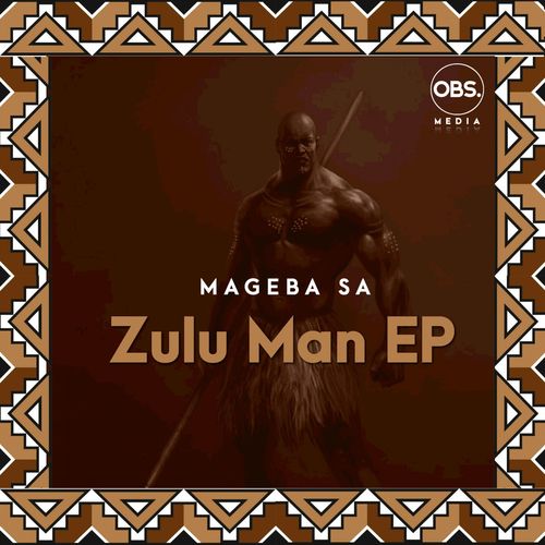 Mageba SA - Zulu Man EP / OBS Media