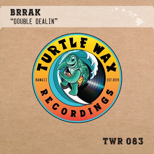 Brrak - Double Dealin / Turtle Wax Recordings