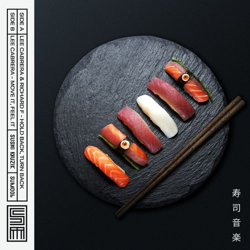 Lee Cabrera & Richard F. - Hold Back, Turn Back EP / Sushi Muzik