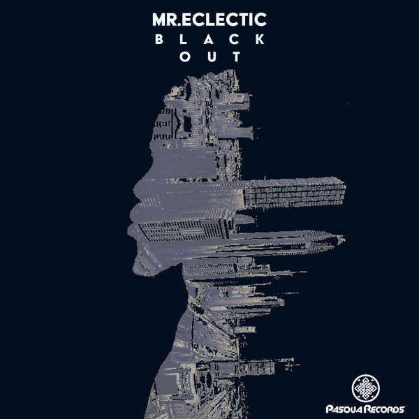 Mr.Eclectic - Black Out / Pasqua Records