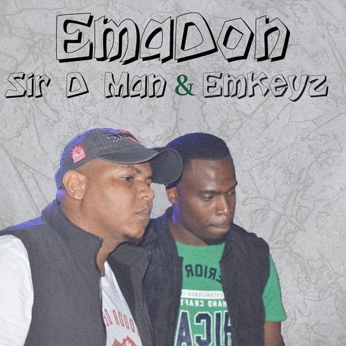 Sir D Man & Emkeyz - EmaDon / 5Th Pulse Music Productions
