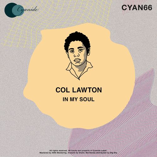 Col Lawton - In My Soul / Cyanide