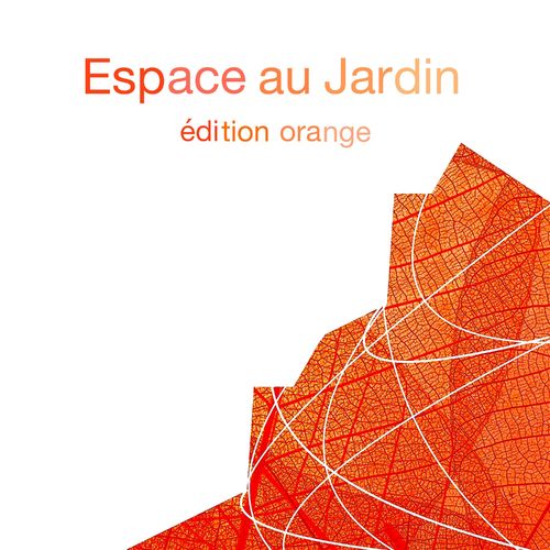 VA - Espace au jardin édition orange (Presented by Kolibri Musique) / Kolibri Musique