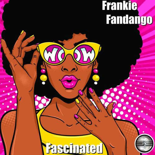 Frankie Fandango - Fascinated (2021 Rework) / Soulful Evolution
