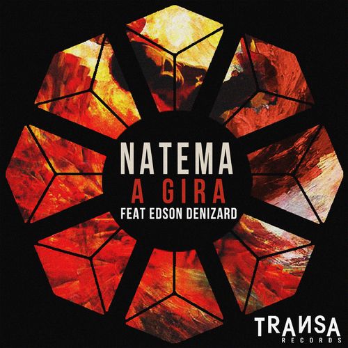 Natema - A Gira (feat. Edson Denizard) / TRANSA RECORDS