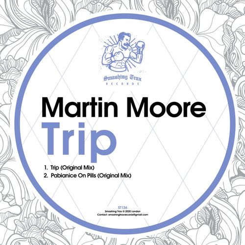 Martin Moore - Trip / Smashing Trax Records