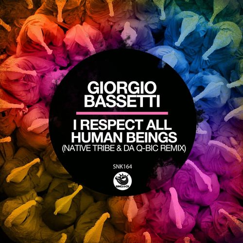 Giorgio Bassetti - I Respect All Human Beings (Native Tribe & Da Q-Bic Remix) / Sunclock