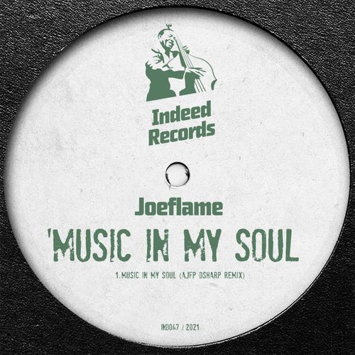 Joeflame - Music In My Soul (AJFP Dsharp Remix) / Indeed Records