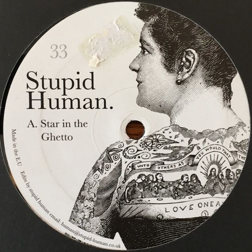 Stupid Human - Star in the Ghetto / Stupid Human Music