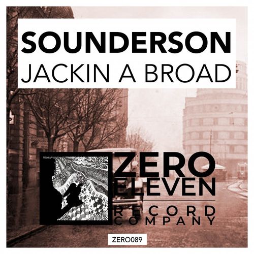 Sounderson - Jackin A Broad / Zero Eleven Record Company