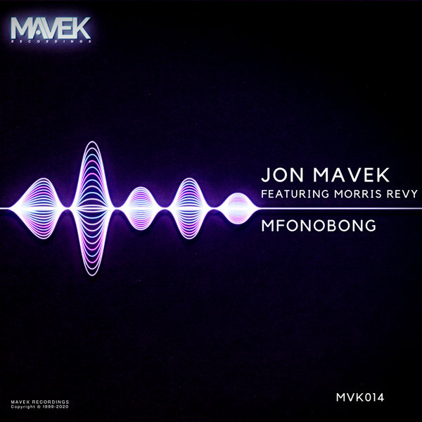 Jon Mavek feat. Morris Revy - Mfonobong / Mavek Recordings