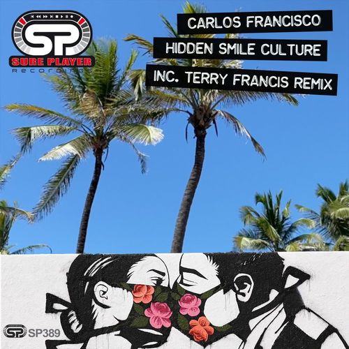 Carlos Francisco - Hidden Smile Culture / SP Recordings