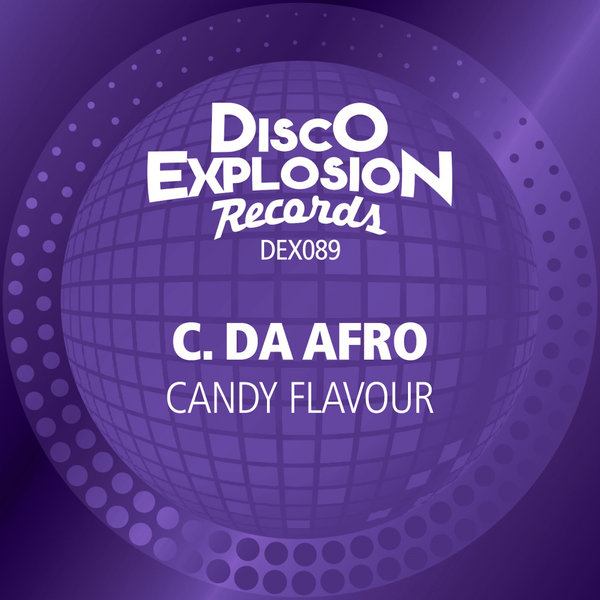C. Da Afro - Candy Flavour / Disco Explosion Records