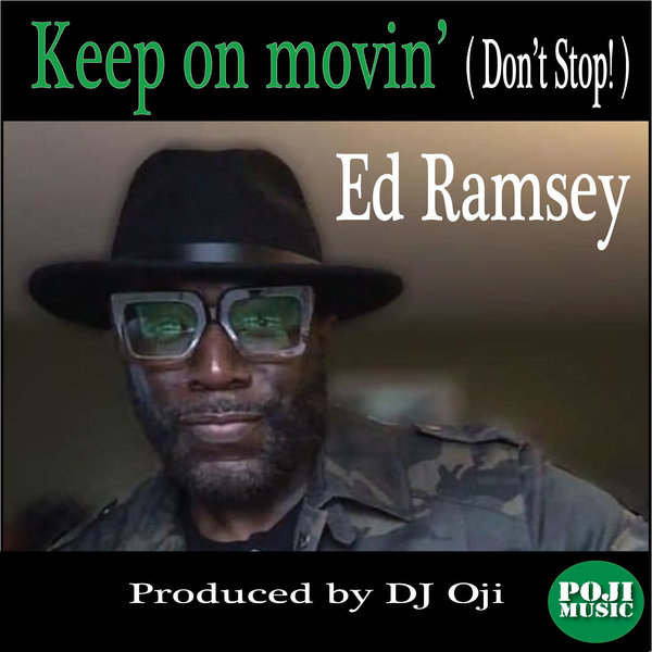Ed Ramsey - Keep On Movin' (Don't Stop) / POJI Records
