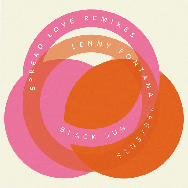 Lenny Fontana pres. Black Sun - Spread Love Remixes / Skint Records