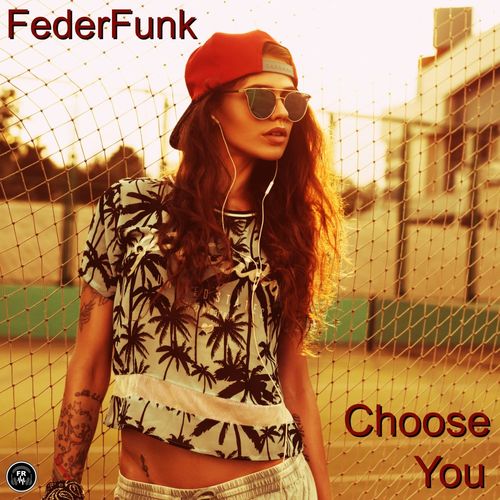 FederFunk - Choose You / Funky Revival