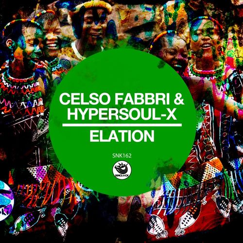 Celso Fabbri & HyperSOUL-X - Elation / Sunclock