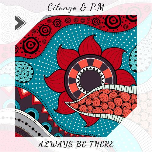 Cilongo & P.M - Always Be There / Suonare Records