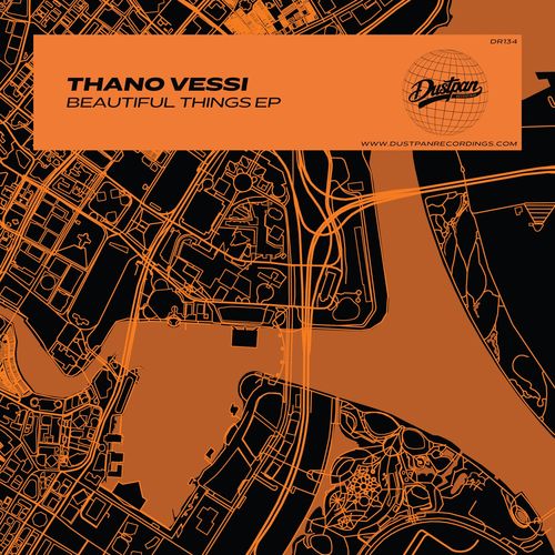 Thano Vessi - Beautiful Things EP / Dustpan Recordings
