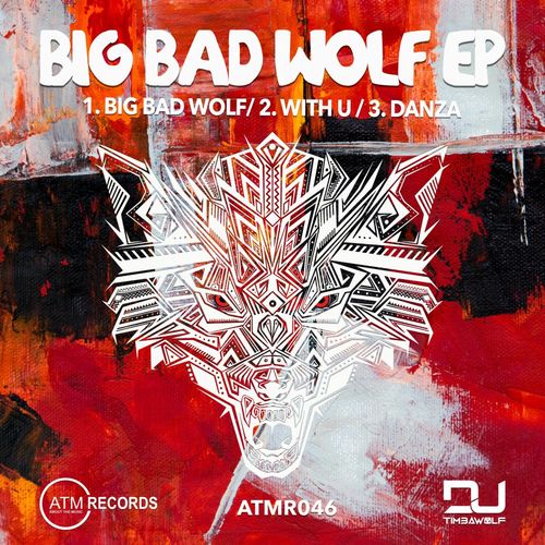 DJ Timbawolf - Big Bad Wolf EP / About The Music Records