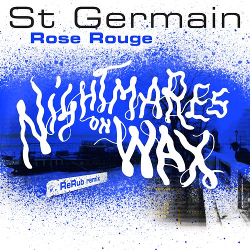 St Germain - Rose rouge (Nightmares on Wax ReRub) / Parlophone (France)