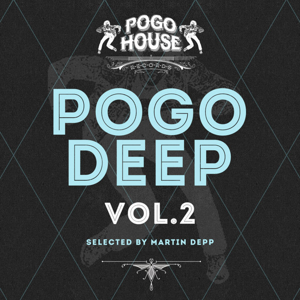 VA - Pogo Deep, Vol.2 / Pogo House Records