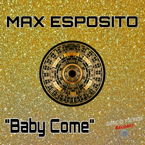 Max Esposito - Baby Come / Disco Filter Records