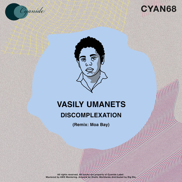 Vasily Umanets - Discomplexation / Cyanide Records