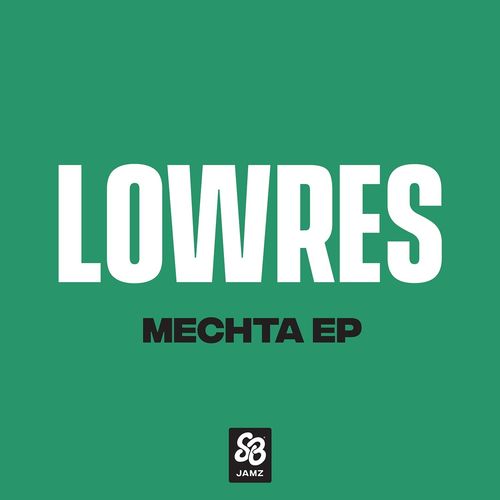 Lowres - Mechta - EP / SlothBoogie