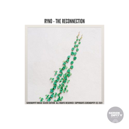 Ryno - The Reconnection / Serendipity Music Silver
