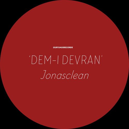 Jonasclean - Dem-I Devran / Our Yunus Records
