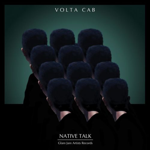 Volta Cab - Native Talk EP / Glam Jam Artists