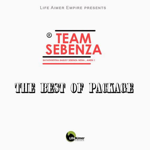 Team Sebenza CPT - The Best Of Package / Life Aimer Productions