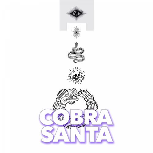 COBRA SANTA - Quetzalcoatl / TINK! MUSIC
