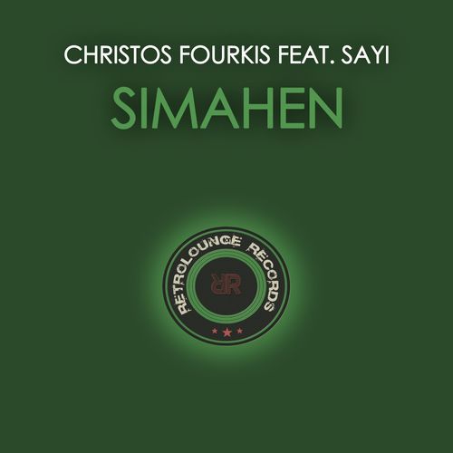 Christos Fourkis ft Sayi - Simahen / Retrolounge Records